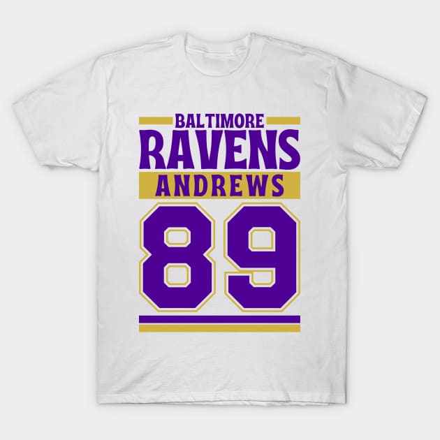 Baltimore Ravens Andrews 89 Edition 3 T-Shirt by Astronaut.co